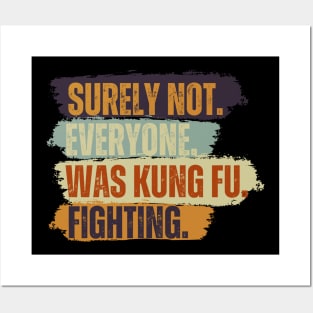 Surely Not Everybody Was Kung Fu Fighting Vintage Retro Posters and Art